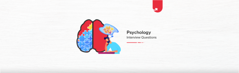 How To Answer Psychological Interview Questions Effectively