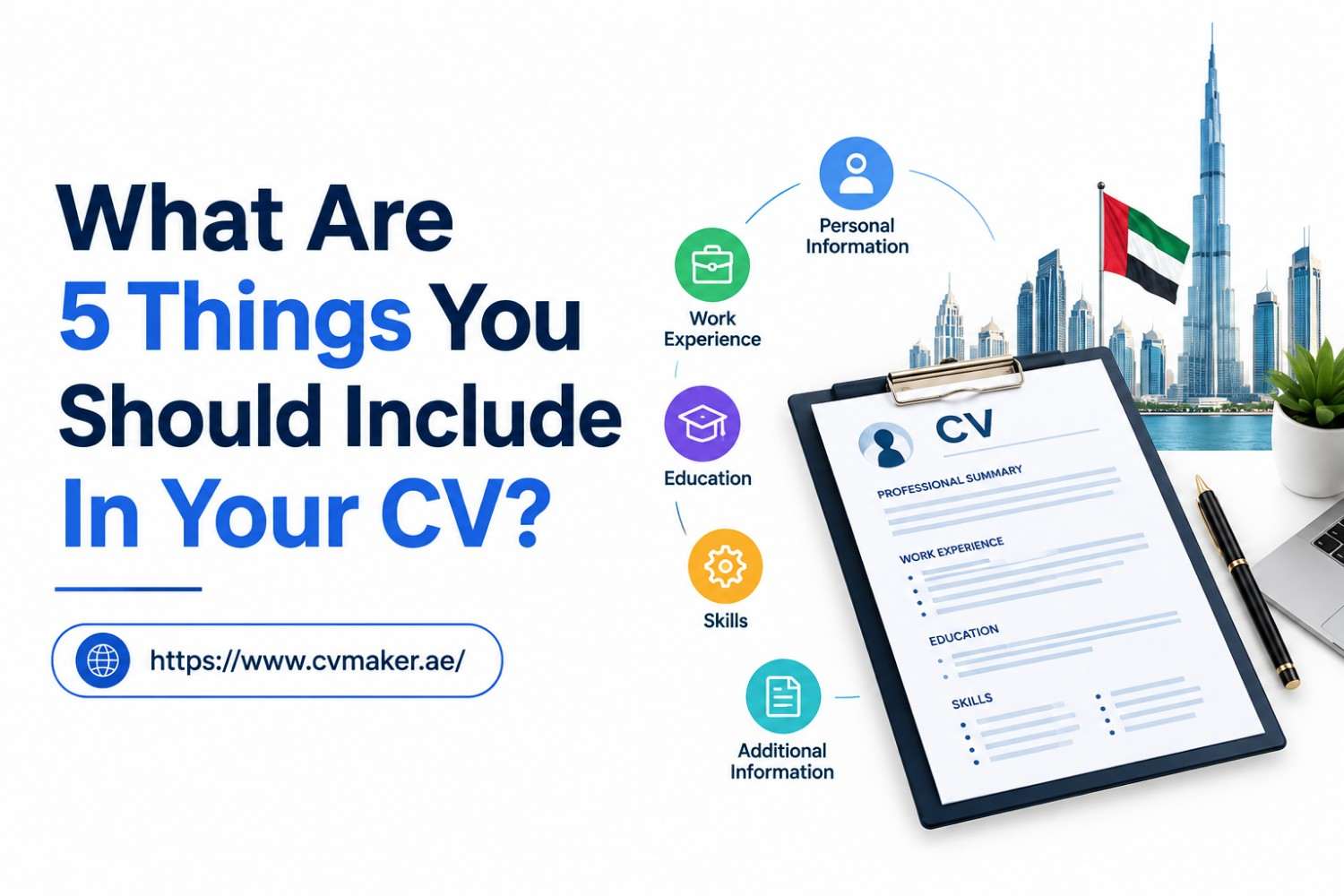 What are 5 things you should include in your CV